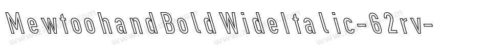 MewtoohandBoldWideItalic-62rv字体转换