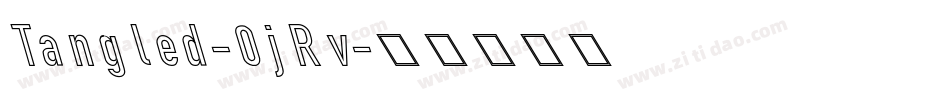Tangled-0jRv字体转换 Tangled-0jRv字体转换