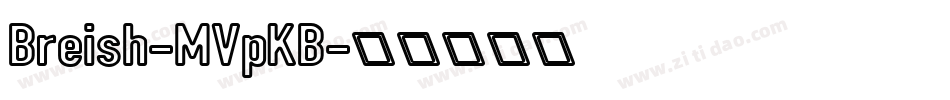 Breish-MVpKB字体转换