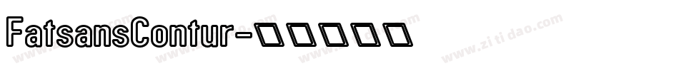 FatsansContur字体转换