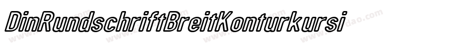 DinRundschriftBreitKonturkursiv-W9eO字体转换