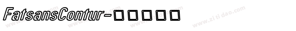 FatsansContur字体转换