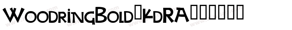 WoodringBold-KdRA字体转换