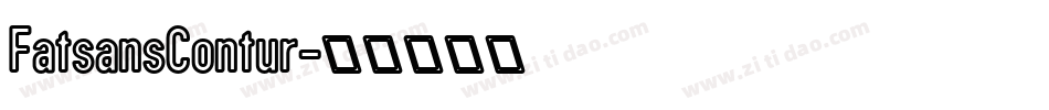 FatsansContur字体转换