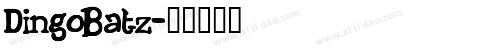 DingoBatz字体转换