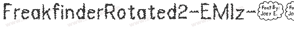 FreakfinderRotated2-EMlz字体转换 FreakfinderRotated2-EMlz字体转换