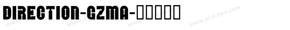 Direction-Gzma字体转换