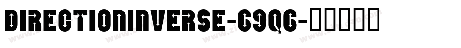 DirectionInverse-69q6字体转换