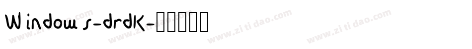 Windows-drdK字体转换