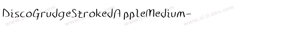 DiscoGrudgeStrokedAppleMedium-a84a字体转换