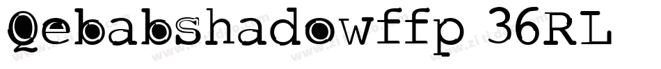Qebabshadowffp-36RL字体转换