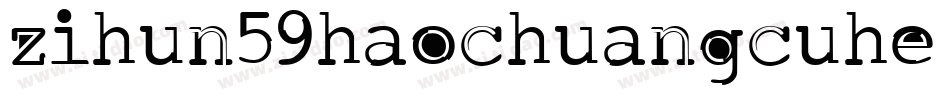zihun59haochuangcuhe字体转换