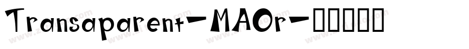 Transaparent-MAOr字体转换