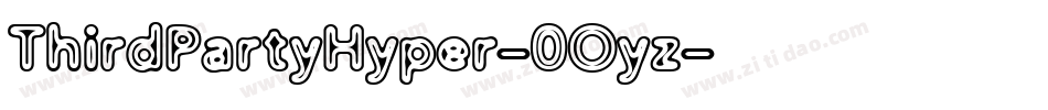 ThirdPartyHyper-0Oyz字体转换