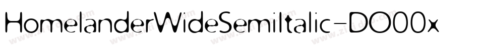 HomelanderWideSemiItalic-DO00x字体转换