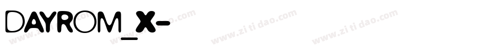 DAYROM_X字体转换