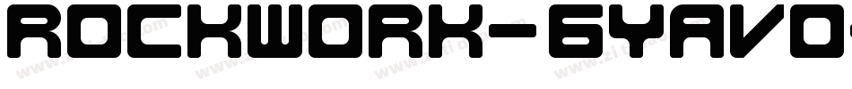 Rockwork-6YaVo字体转换 Rockwork-6YaVo字体转换