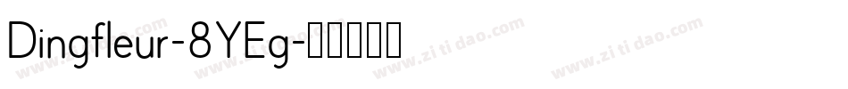 Dingfleur-8YEg字体转换