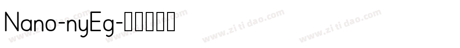 Nano-nyEg字体转换