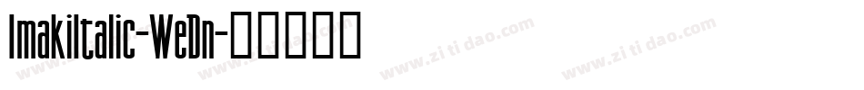 ImakiItalic-WeDn字体转换