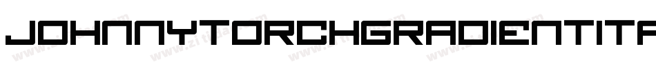 JohnnyTorchGradientItalic-yDnM字体转换
