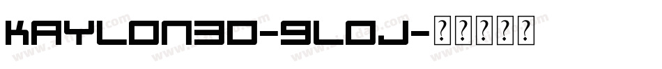 Kaylon3D-9lOj字体转换