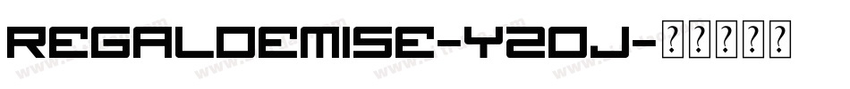 RegalDemise-YzOj字体转换