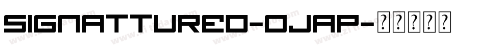 Signattured-OjAp字体转换