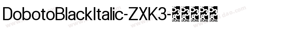 DobotoBlackItalic-ZXK3字体转换