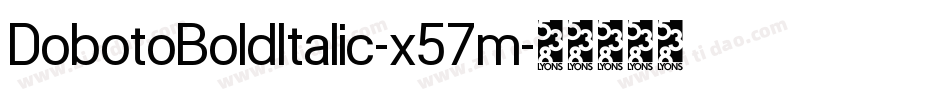 DobotoBoldItalic-x57m字体转换