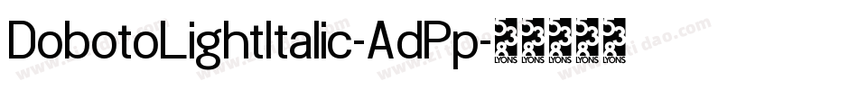 DobotoLightItalic-AdPp字体转换