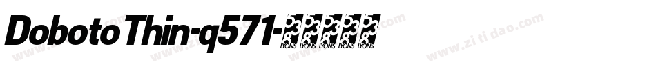 DobotoThin-q571字体转换