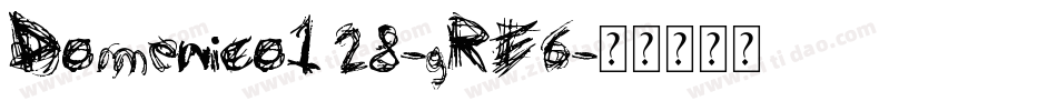 Domenico128-gRE6字体转换