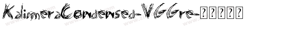 KalimeraCondensed-VGGre字体转换 KalimeraCondensed-VGGre字体转换