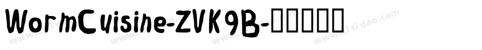 WormCuisine-ZVK9B字体转换