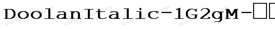 DoolanItalic-1G2gM字体转换