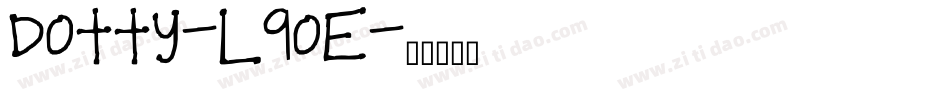 Dotty-L9oE字体转换