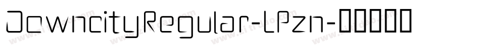 DowncityRegular-LPzn字体转换