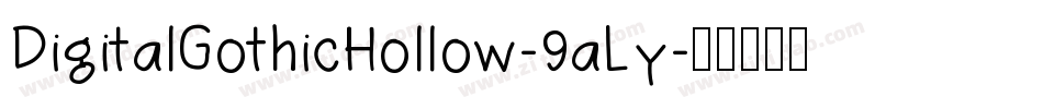 DigitalGothicHollow-9aLy字体转换