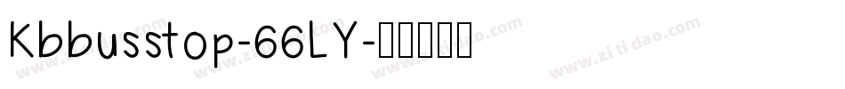 Kbbusstop-66LY字体转换