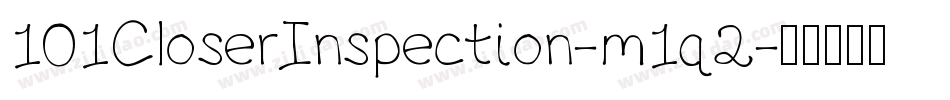 101CloserInspection-m1q2字体转换