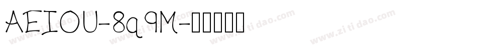 AEIOU-8q9M字体转换
