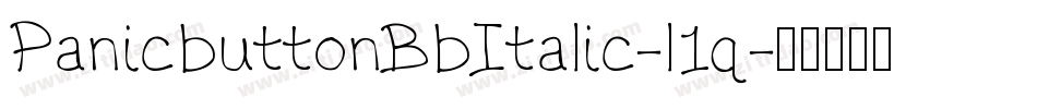 PanicbuttonBbItalic-l1q字体转换