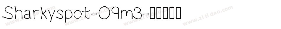 Sharkyspot-O9m3字体转换 Sharkyspot-O9m3字体转换