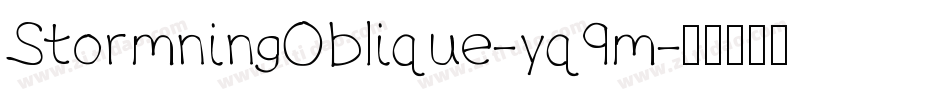StormningOblique-yq9m字体转换