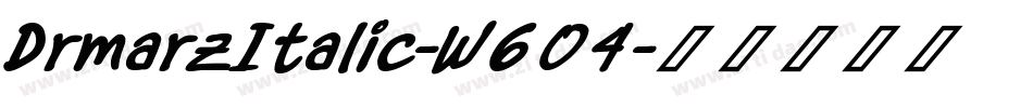 DrmarzItalic-W604字体转换