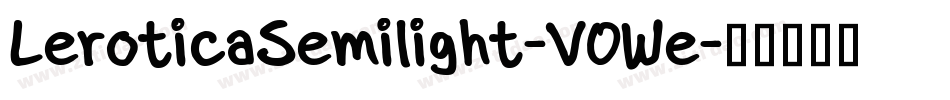 LeroticaSemilight-V0We字体转换