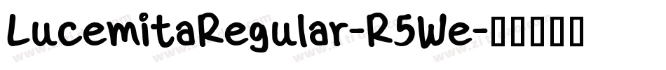 LucemitaRegular-R5We字体转换