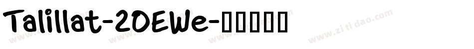 Talillat-2OEWe字体转换