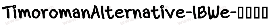 TimoromanAlternative-lBWe字体转换